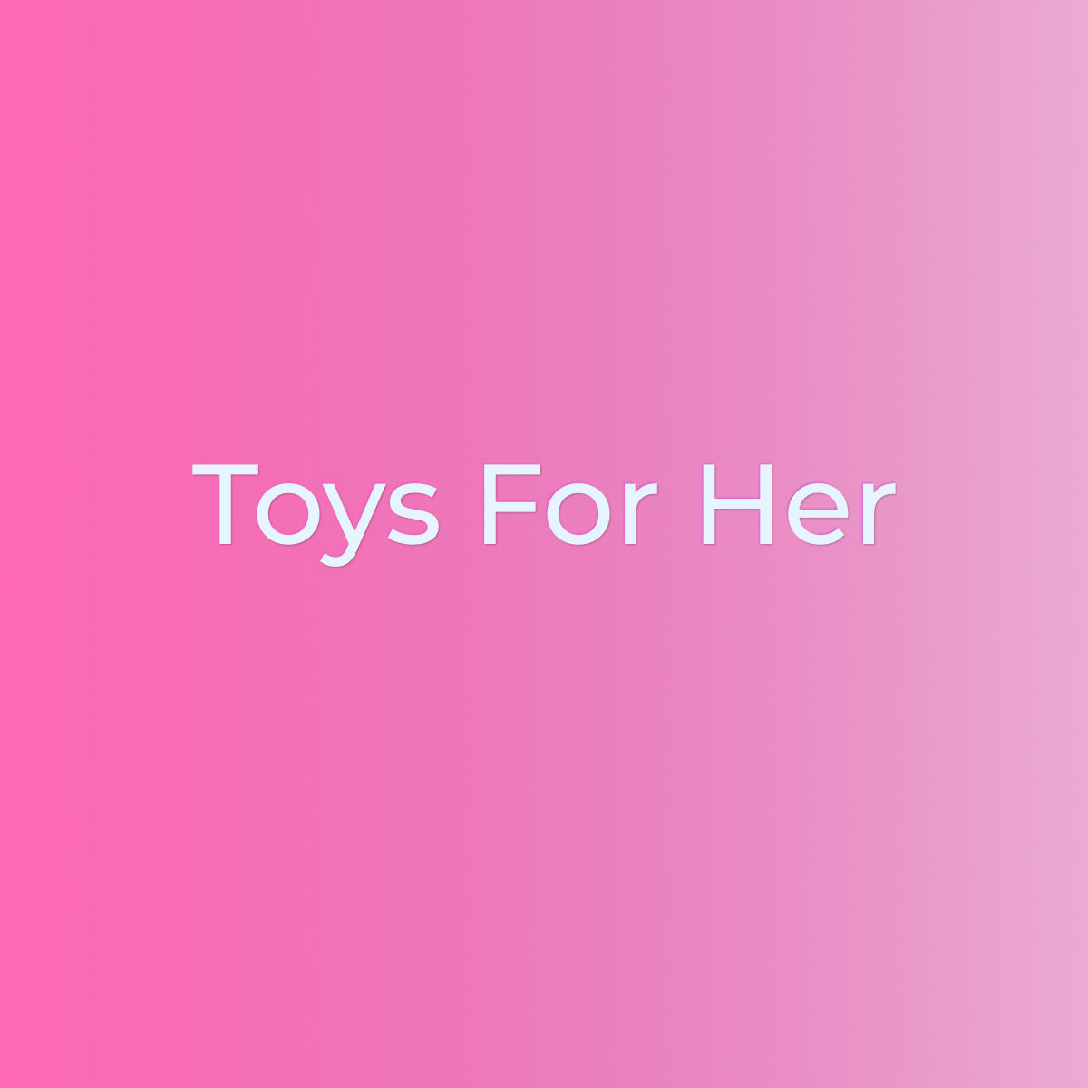 Toys For Her