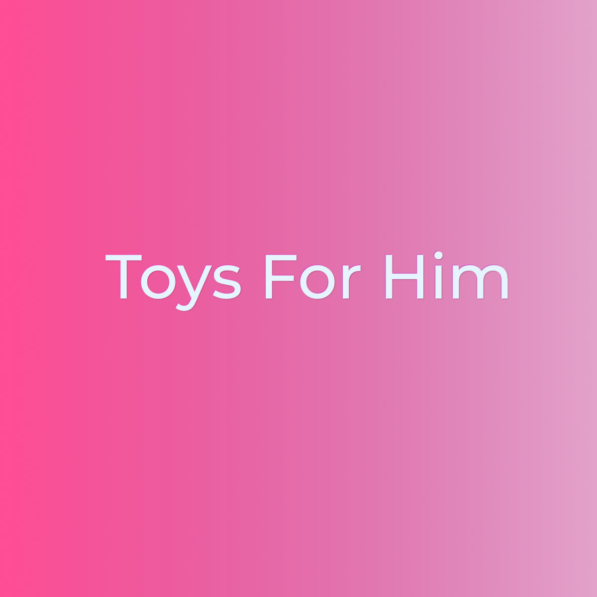 Toys For Him